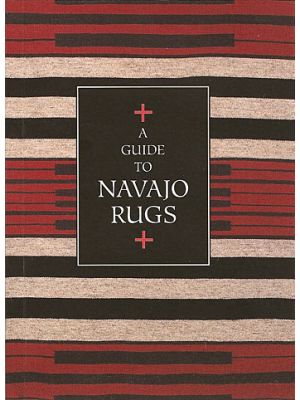 A GUIDE TO NAVAJO RUGS