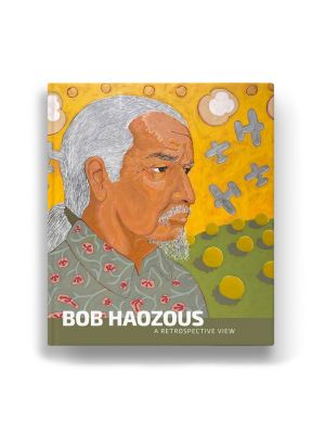 BOB HAOZOUS: A RETROSPECTIVE VIEW