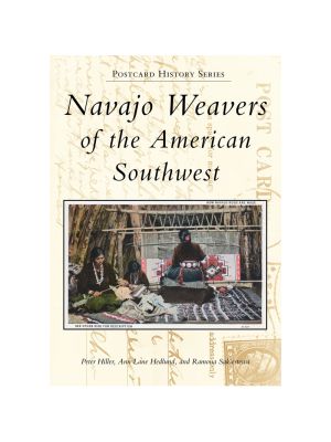 NAVAJO WEAVERS OF THE AMERICAN SOUTHWEST BY HEDLUND, SAKIESTEWA AND HILLER