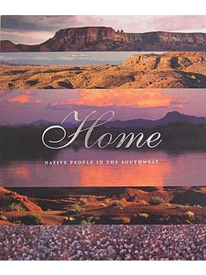 Home: Native People in the Southwest (Hard Cover)