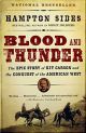 Blood and Thunder by Hampton Sides