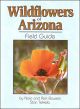Wildflowers of Arizona Field Guide by Bowers and Tekiela