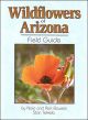 WILDFLOWERS OF ARIZONA FIELD GUIDE BY BOWERS AND TEKIELA