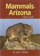 MAMMALS OF ARIZONA FIELD GUIDE BY STAN TEKIELA