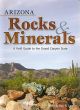 Arizona Rocks and Minerals Field Guide by Lynch