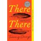 THERE, THERE BY TOMMY ORANGE (CHEYENNE/ARAPHO)