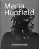 Maria Hupfield: The One Who Keeps on Giving