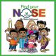 FIND YOUR NOSE BY RODO SAFRANAC ILLUSTRATED BY MARK SEAN WILSON