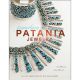 LEGENDARY PATANIA JEWELRY : IN THE TRADITION OF THE SOUTHWEST