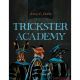 TRICKSTER ACADEMY BY JENNY L. DAVIS