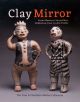 CLAY MIRROR BY THE MITTLER COLLECTION