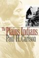 THE PLAINS INDIANS BY CARLSON