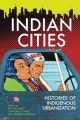 INDIAN CITIES EDITED BY BLANSETT, CAHILL, & NEEDHAM