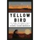 YELLOW BIRD BY SIERRA CRANE MURDOCH