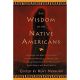 THE WISDOM OF THE NATIVE AMERICANS EDITED BY KENT NERBURN