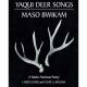 YAQUI DEER SONGS: A NATIVE AMERICAN POETRY BY LARRY EVANS AND FELIPE S. MOLINA