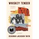 WHISKEY TENDER: A MEMOIR BY DEBORAH TAFFA