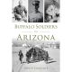 BUFFALO SOLDIERS IN ARIZONA BU JOHN P. LANGELLIER